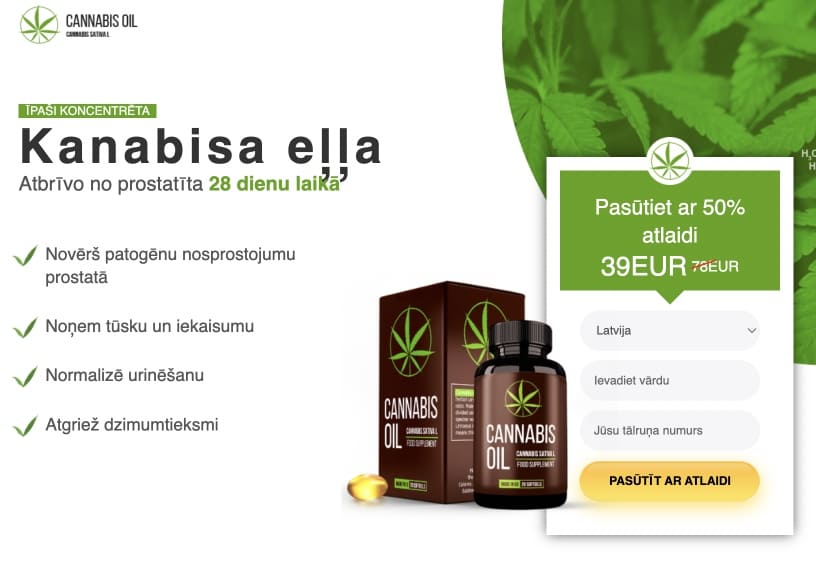 Cannabis Oil Latvija – atsauksmes, kur nopirkt, cena, aptiekās, sastāvs, lietošanas instrukcija, oficiālā ražotāja mājas lapa