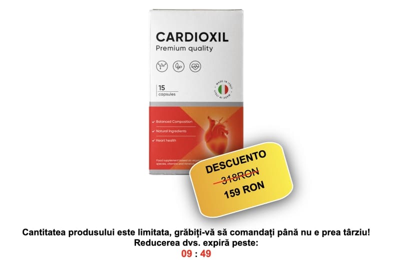 Cardioxil România – pareri si opinii, prospect, pret, ce este, compozitie, mod de administrare, contraindicatii, efecte adverse, pareri medici, disponibil in farmacia? Catena? Tei?