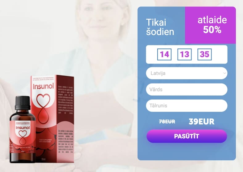 Insunol Latvija – atsauksmes, kur nopirkt, cena, aptiekās, sastāvs, lietošanas instrukcija, oficiālā ražotāja mājas lapa