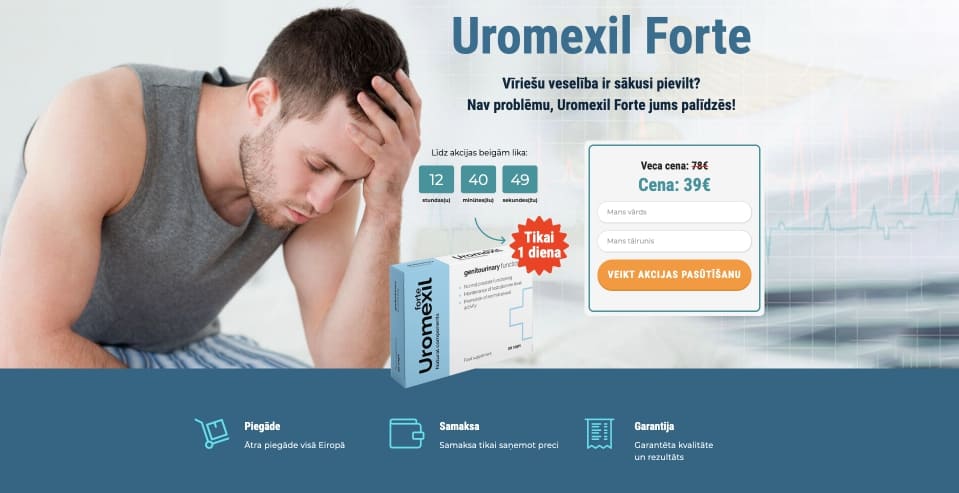Uromexil Forte Latvija – atsauksmes, kur nopirkt, cena, aptiekās, sastāvs, lietošanas instrukcija, oficiālā ražotāja mājas lapa