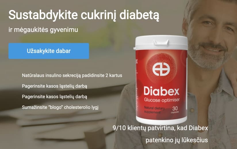 Diabex Lietuva – kaina, kur pirkti, vaistinės, nuomonės ir atsiliepimai, kaip naudoti, gamintojo oficiali svetainė